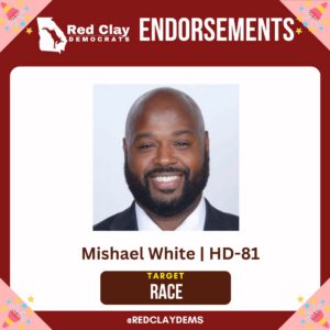 Red Clay Democrats endorsement: Mishael White, target race, Georgia House District 81